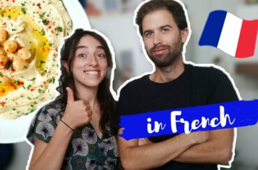 COOK WITH US IN FRENCH // Delicious HUMMUS recipe // Intermediate French with subtitles (EN, FR)