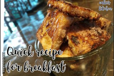Sweet French Toast | QUICK & EASY BREAKFAST RECIPE