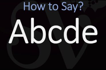 How to Pronounce Abcde? (CORRECTLY)