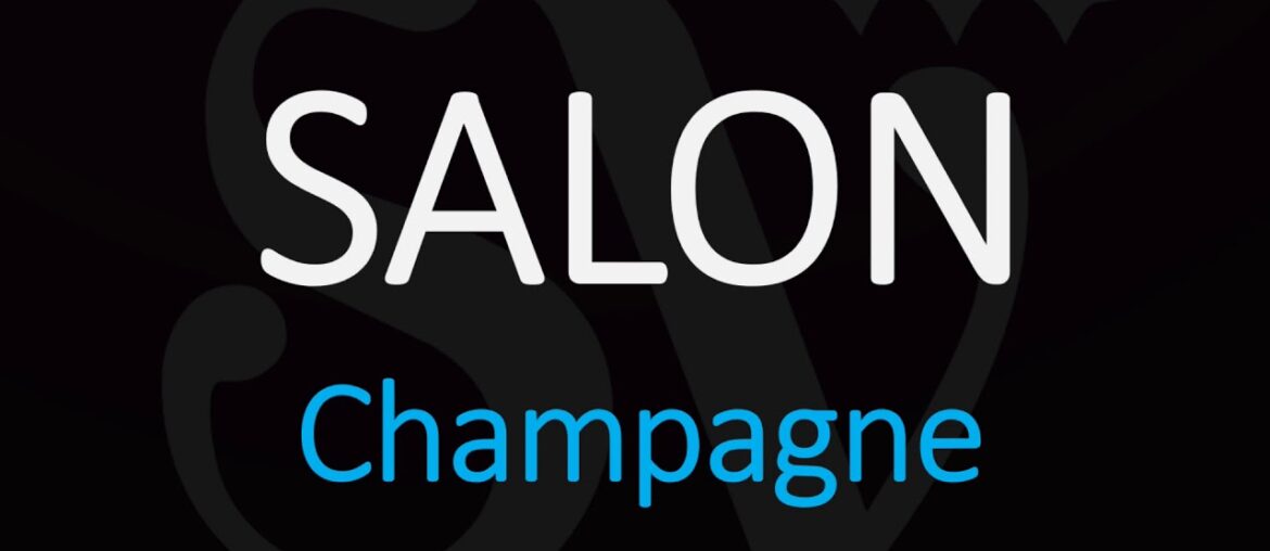 How to Pronounce Salon? French Champagne Wine Pronunciation