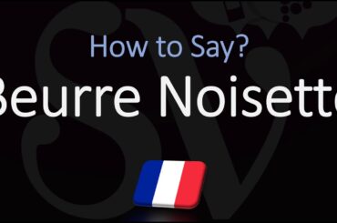 How to Pronounce Beurre Noisette Sauce? (CORRECTLY)