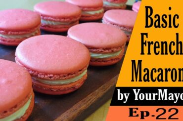 How to Make Perfect French Macaron's Full Proof || All the Tips and Tricks Basic by YourMayores