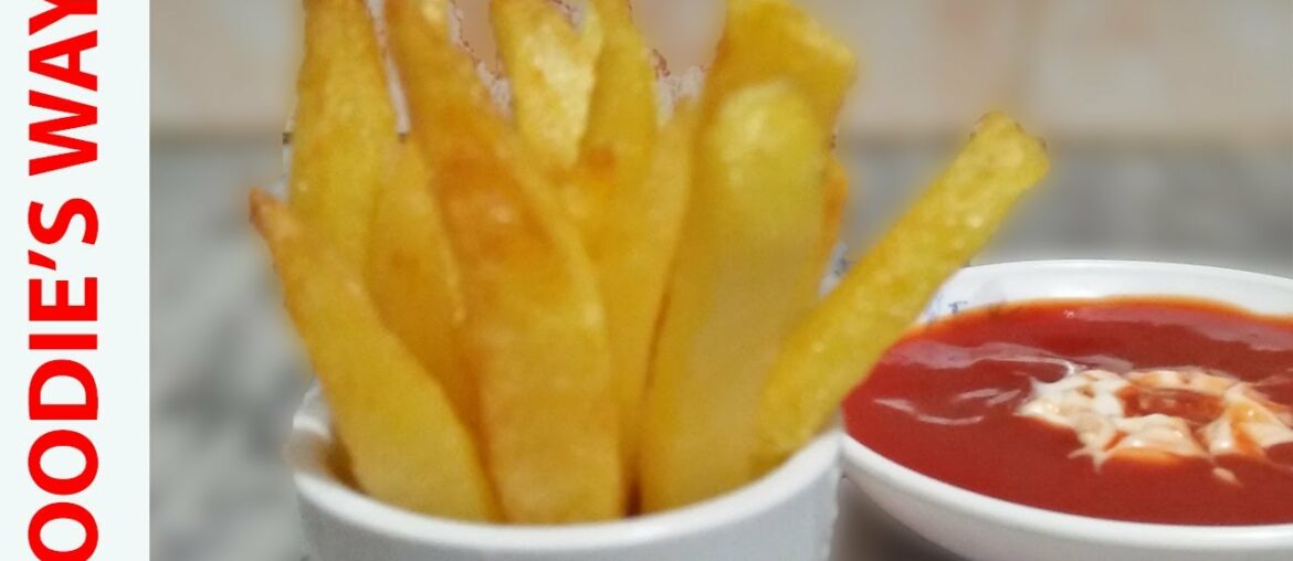 French Fries Recipe | آلو کی چپس | Original KFC And McDonald's Style | Foodie's Way