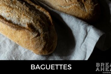 FRENCH BAGUETTE MASTERCLASS - HOW TO