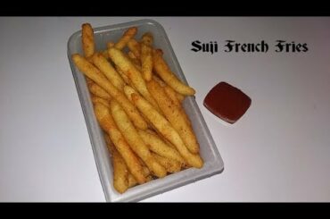 Suji Frecnsh Fries | Suji French Fries Recipe | Crispy Suji fingers