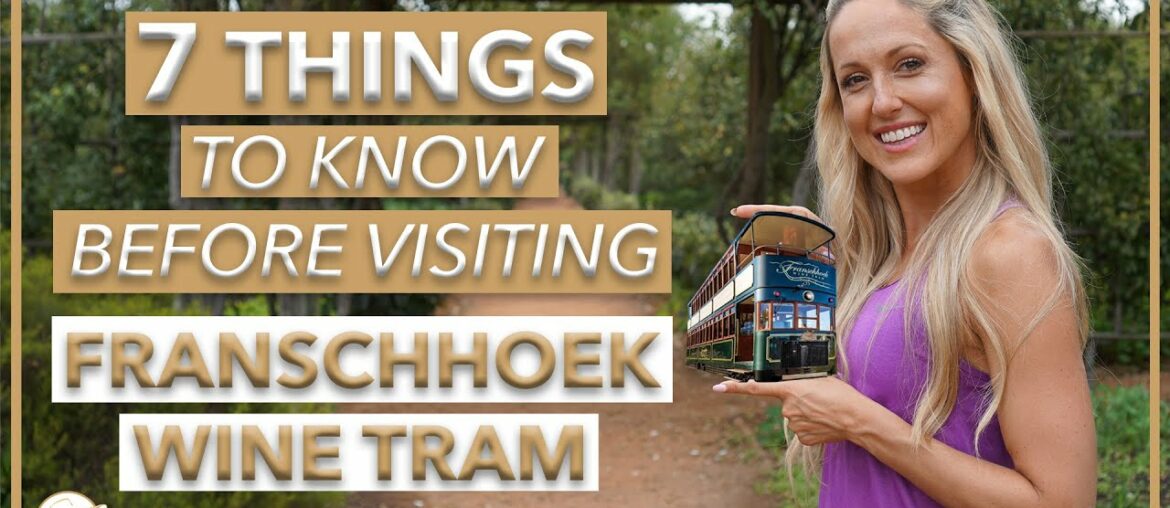Franschhoek Wine tram 🍷 7 THINGS YOU NEED TO KNOW IN LESS THAN 5 MINUTES⏳ Franschhoek Wine tram 🍷 7 THINGS YOU NEED TO KNOW IN LESS THAN 5 MINUTES⏳
