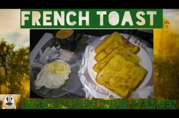 French toast , Breakfast recipe by cook & bake with rameen