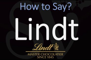 How to Pronounce Lindt? (CORRECTLY)