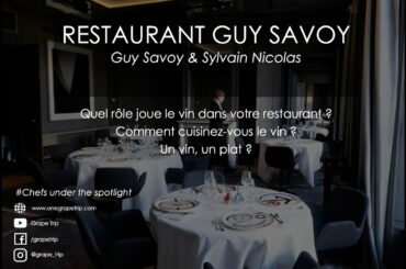 Chefs under the spotlight - Sylvain Nicolas / Restaurant Guy Savoy