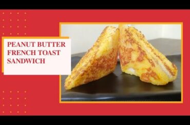 1 Minute Peanut Butter sauce & Peanut butter french toast sandwich recipe in tamil