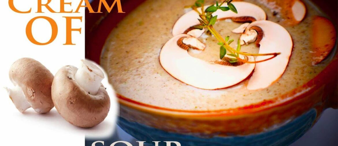 Fine Dining Cream of Mushroom Soup | Le Cordon Bleu Recipe Fine Dining Cream of Mushroom Soup | Le Cordon Bleu Recipe