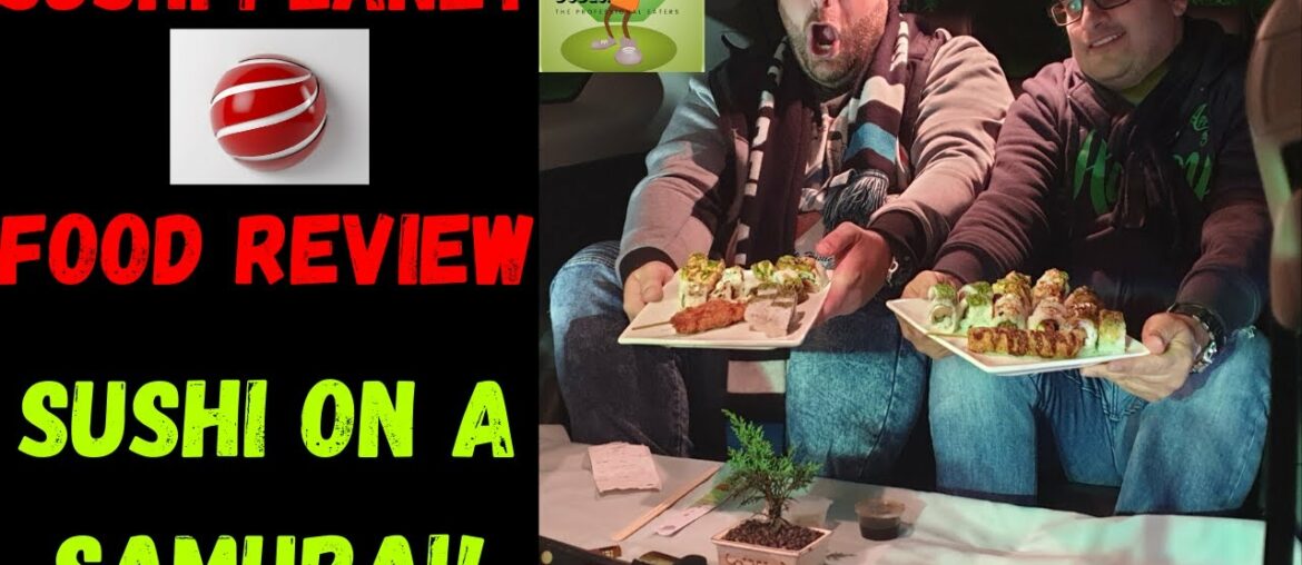 SUSHI PLANET FOOD REVIEW – Episode 20 (IN CAR DINING WITH A SAMURAI SWORD) SUSHI PLANET FOOD REVIEW - Episode 20 (IN CAR DINING WITH A SAMURAI SWORD)