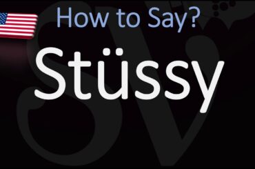 How to Pronounce Stüssy? (CORRECTLY)