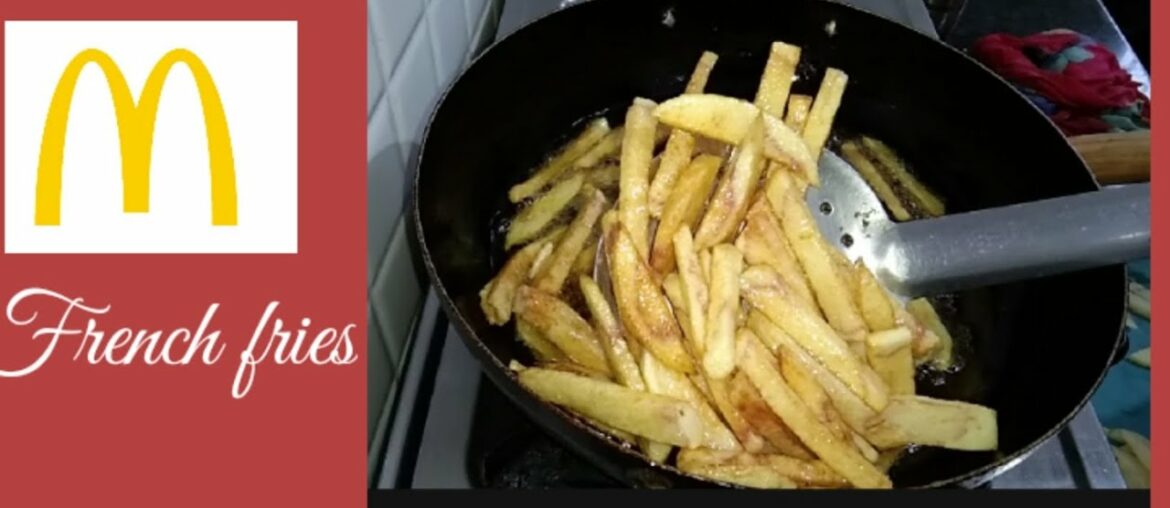 McDonald's styil French fries , French fries easy recipe at home