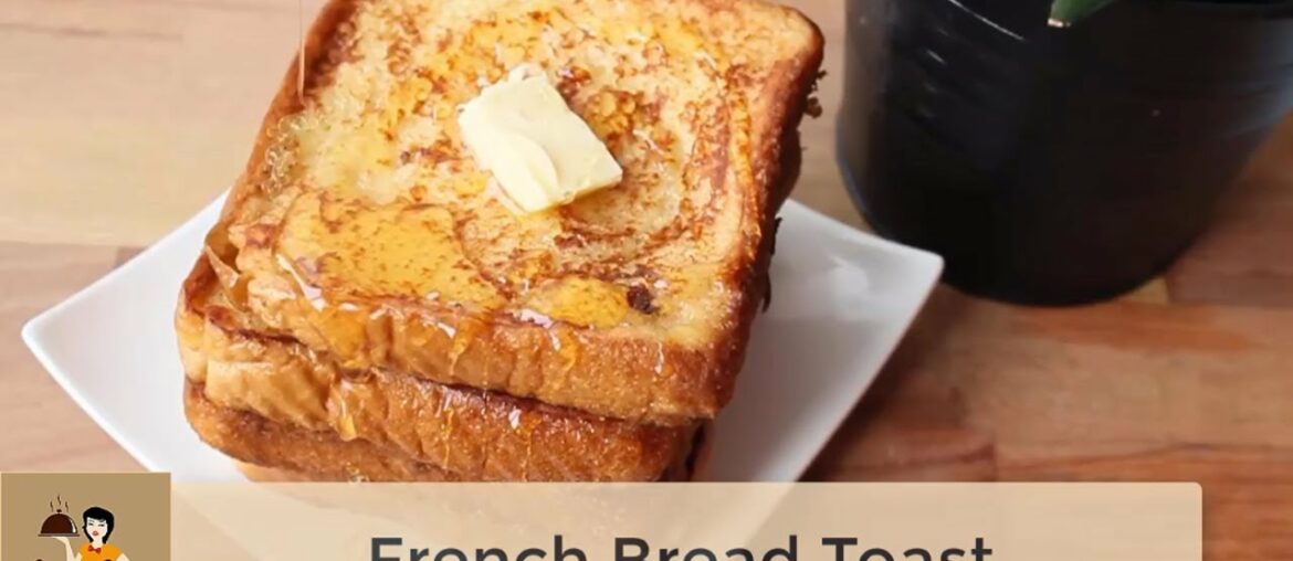 French Bread Toast Recipe | Quick Breakfast Ideas | Lady Cook