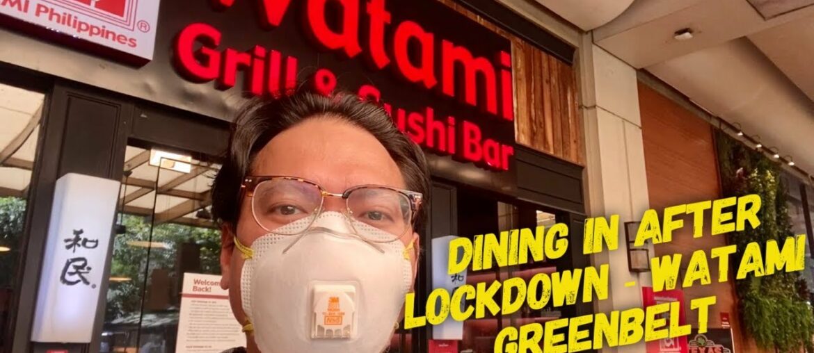 Dining In After Lockdown Watami Japanese Casual Restaurant Greenbelt Makati Manila Philippines Dining In After Lockdown Watami Japanese Casual Restaurant Greenbelt Makati Manila Philippines
