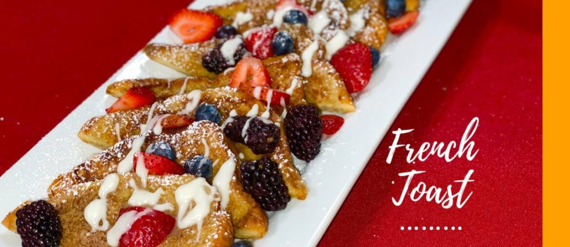 Easy French Toast Recipe | Brunch ideas from home
