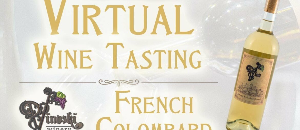 French Colombard Virtual Wine Tasting | Vinoski Winery near Pittsburgh, Pennsylvania French Colombard Virtual Wine Tasting | Vinoski Winery near Pittsburgh, Pennsylvania