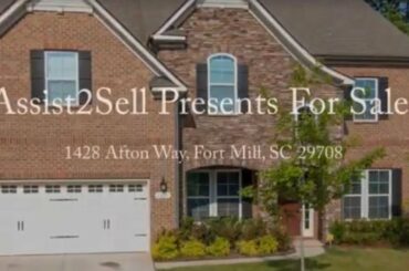 Assist2Sell Presents For Sale: 1428 Afton Way, Fort Mill, SC 29708