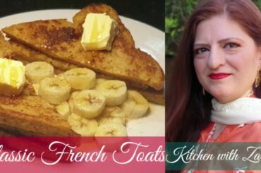 Classic French Toast Recipe | Quick and Easy Recipe | Kitchen with Zartash | Urdu/Hindi Recipe