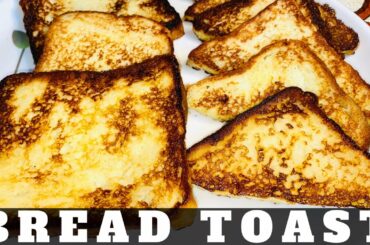 FRENCH TOAST Recipe | Classic French Toast Recipe | Quick & Easy Recipe In Just 5 Minutes