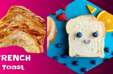 Sweet French Toast Recipe | Homemade French Toast Recipe | Indian French Toast