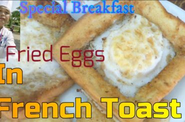 Yummy Fried Eggs in French Toast/Cooking Recipe: Chef Sokphal/Special Breakfast.