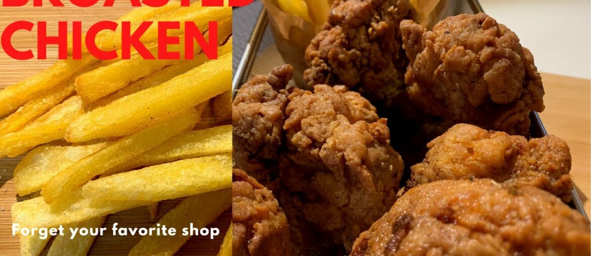 Broasted chicken and French fries recipe.//forget about your favorite shop!!Try this!!