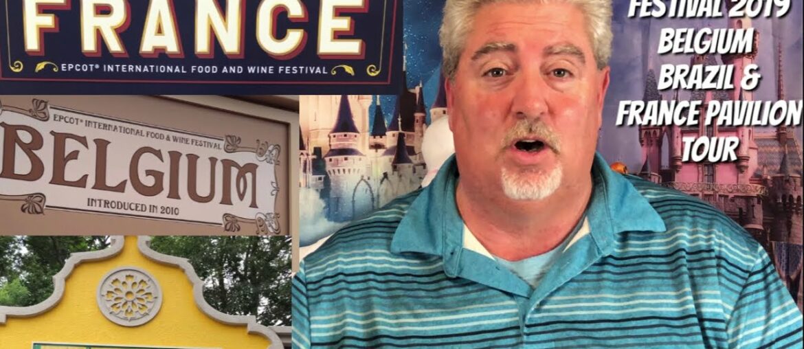 Food & Wine Festival 2019: Belgium Brazil & France Pavilion Tours