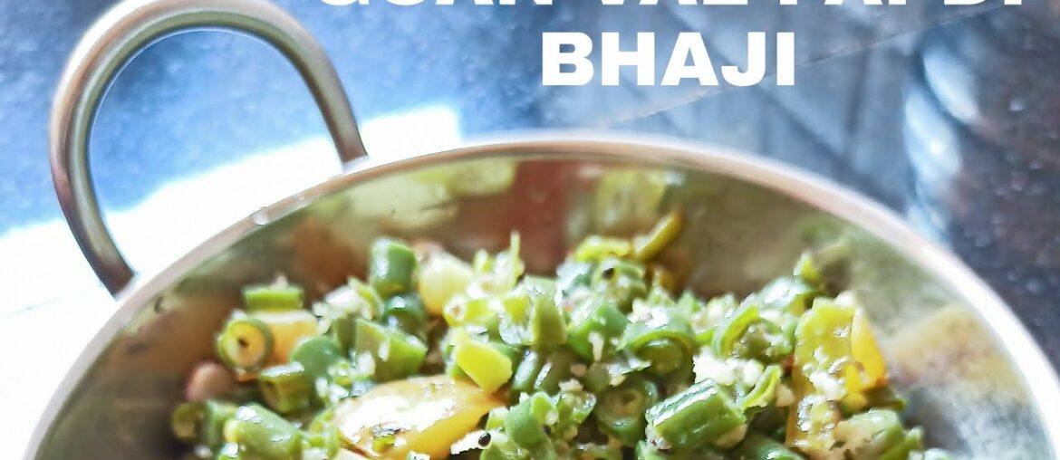 Goan val papdi chi bhaji / french beans stir fry / vegan recipe Goan val papdi chi bhaji / french beans stir fry / vegan recipe
