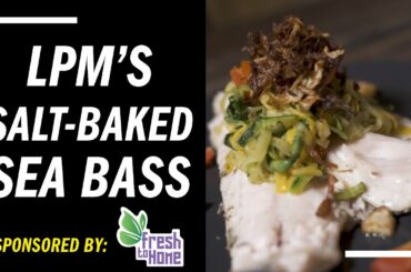 Fine-dining at home – LPM's salt-baked sea bass