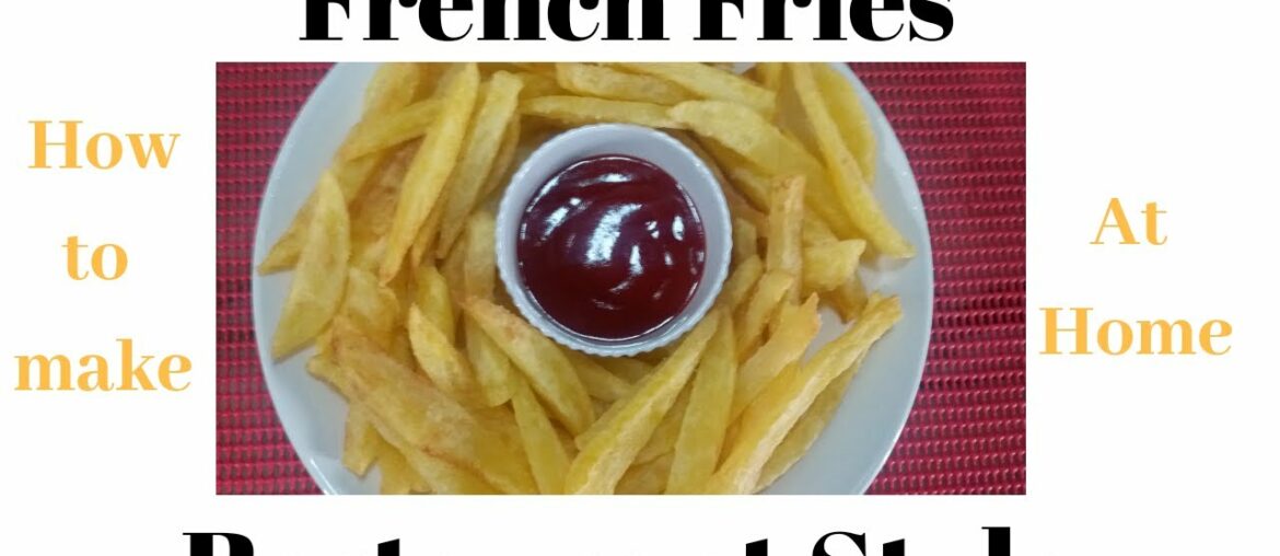 Crispy French fries Recipe - Homemade crispy fries recipe- Restaurant style french fries