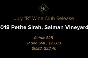 Jeff Talks About the July 2020 "R" Wine Club: Petite Sirah, Salman Vineyards, Clarksburg