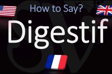 How to Pronounce Digestif? (CORRECTLY)