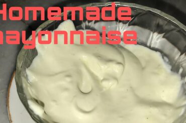 How to make home made mayonnaise/ very easy recipes/prefect mayonnaise recipe/French mayonnaise