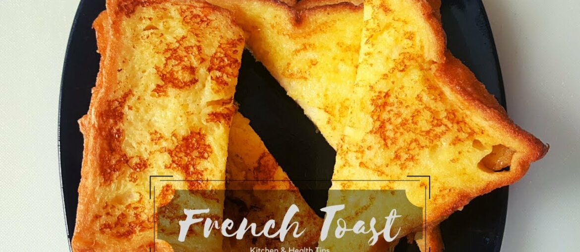 How to Make French Toast | Classic Quick & Easy Recipe | Sweet Toast | by K & H Tips in Urdu/English