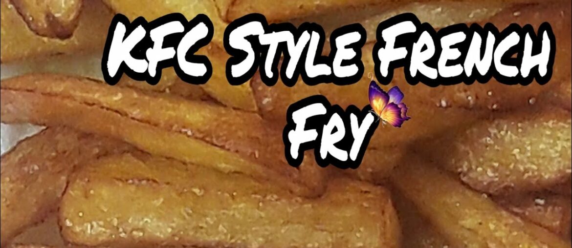 KFC Style ফ্রেঞ্চ ফ্রাই 🍟🍟Easy Recipe || French Fry🍟🍟🍟