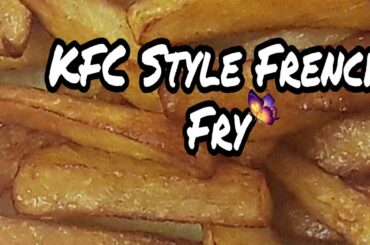 KFC Style ফ্রেঞ্চ ফ্রাই 🍟🍟Easy Recipe || French Fry🍟🍟🍟