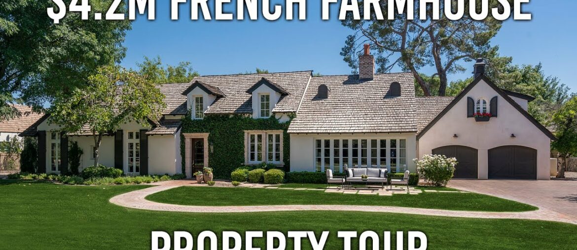 $4.2M French Farmhouse | Property Tour