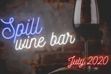 Spill Wine Bar - July 2020 Wine Club Wines