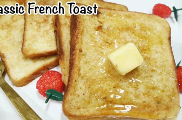 5 Mins Breakfast Recipe | Classic French Toast | Perfect French Toast Recipe