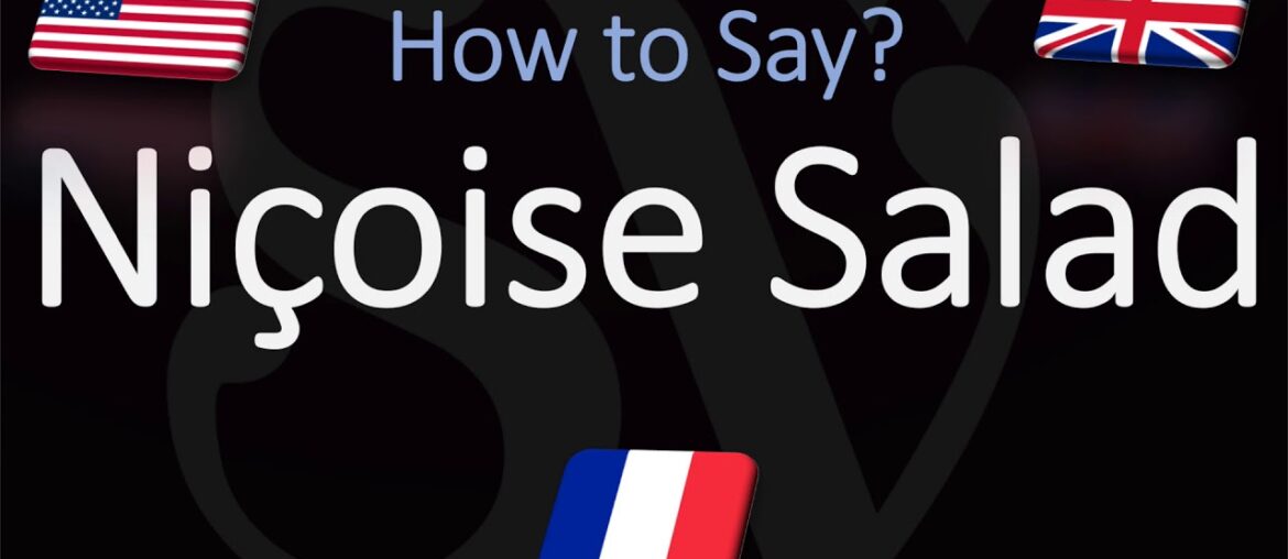 How to Pronounce Nicoise Salad? (CORRECTLY) French & English Pronunciation