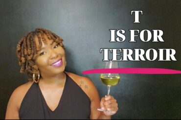 ALPHABETICALLY WINE | season 1 - T is for Terroir