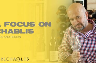 #PureChablis | A FOCUS ON CHABLIS WINE & REGION | The Wine Show @ HOME