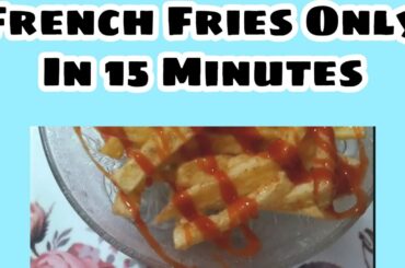 New Recipe Of French Fries | Only 15 Minutes
