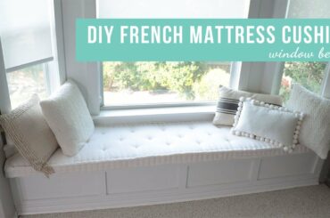 DIY French Mattress Cushion - Window Bench Cushion