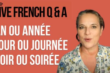 🔴 LIVE: French Q&A with Alexa (includes: AN ou ANNÉE, JOUR ou JOURNÉE, SOIR ou SOIRÉE)