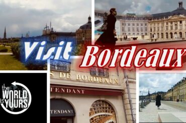 TRIP TO BORDEAUX