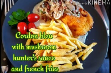 Cordon Bleu with mushroom hunter's sauce & french friesCordon Bleu mit Jägersauce und Pommes Frites