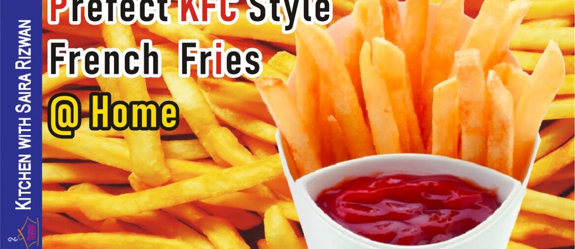 French Fries (Restaurant Recipe) | Handmade KFC Style French Fries at Home By Kitchen Saira Rizwan